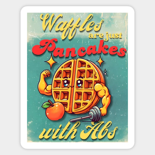 Waffles are just pancakes with Abs - funny food pun Sticker by THESHOPmyshp